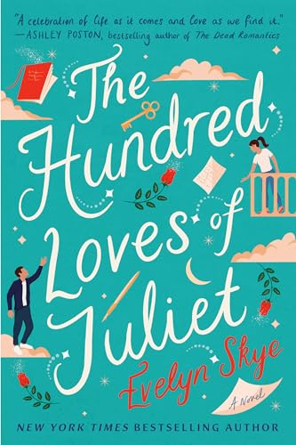 The Hundred Loves of Juliet: A Novel