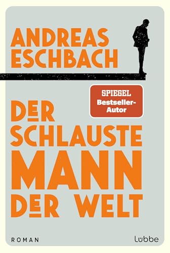 Der schlauste Mann der Welt: Roman