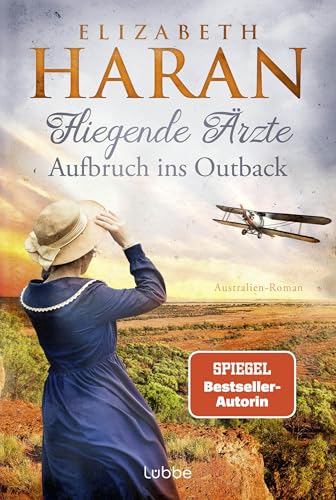 Fliegende Ärzte - Aufbruch ins Outback: Australien-Roman. Mit dem Royal Flying Doctor Service im Outback (Leben retten mit den Fliegenden Ärzten 2)