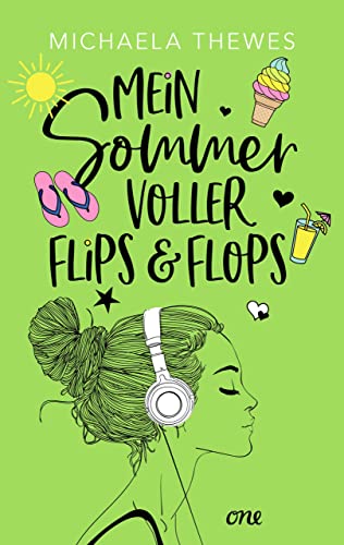 Mein Sommer voller Flips und Flops: Zuckersüße Liebesgeschichte über Freundschaft, Selbstfindung und das ganz große Herzklopfen! (Charly und Noah Universum 1)