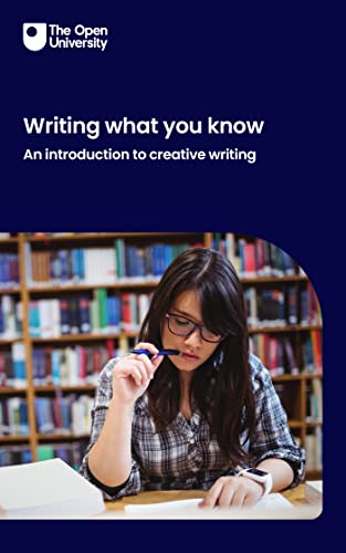 Writing what you know: an introduction to creative writing