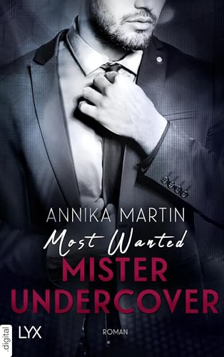 Most Wanted Mister Undercover (Most-Wanted-Reihe 7)
