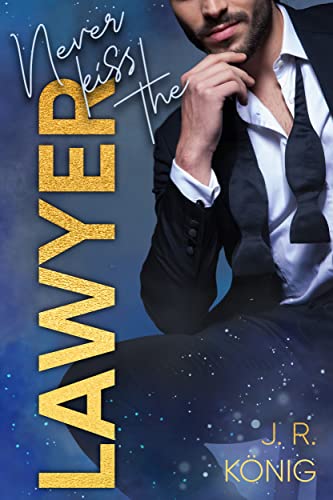 Never kiss the Lawyer