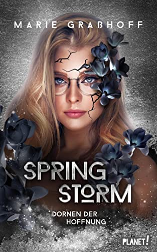 Spring Storm 2: Dornen der Hoffnung: Dystopie mit ganzseitigen Illustrationen der fantastischen Welt