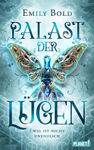 Palast der Lügen 2: Ewig ist nicht unendlich: Magische Zeitreise-Romantasy