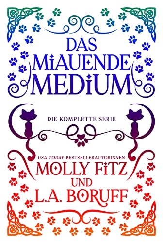 Das Miauende Medium: Band 1-3