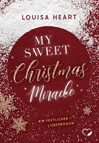 My sweet Christmas Miracle: Ein festlicher Liebesroman