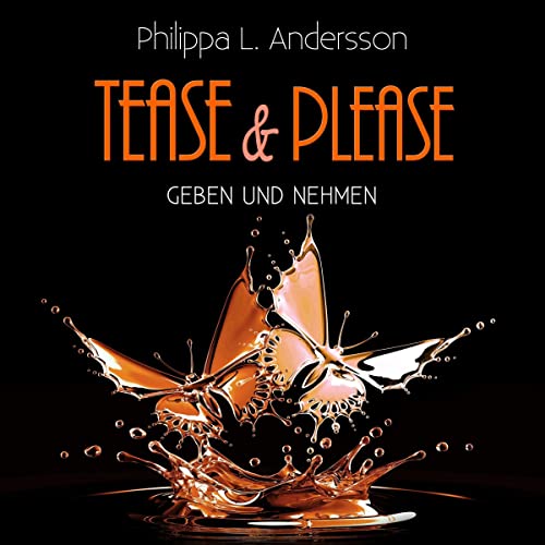 Geben und Nehmen: Tease & Please 8