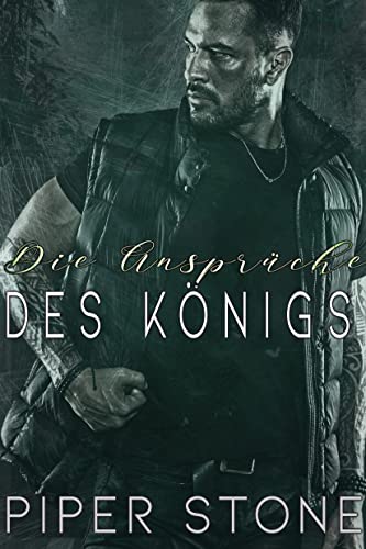Die Ansprüche des Königs: Eine düstere Mafia-Romanze mit arrangierter Ehe (Gnadenlose Könige 5)