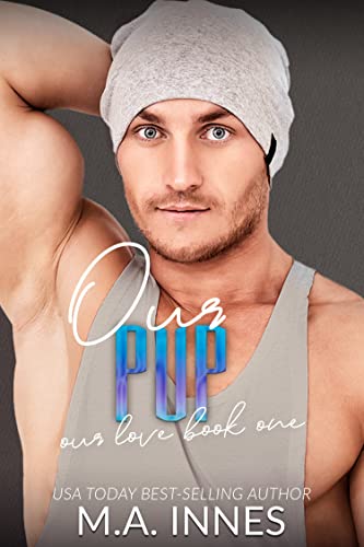Our Pup : MMM Romance (Our Love Book 1)