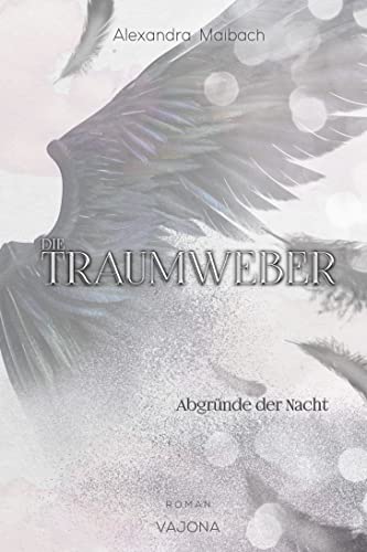 Die Traumweber: Abgründe der Nacht