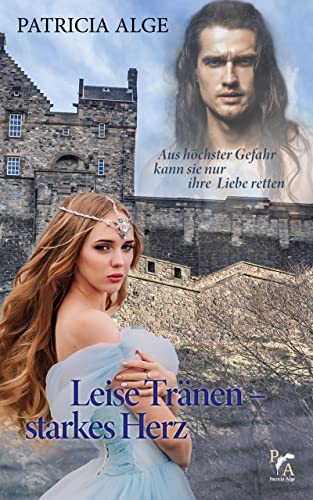Leise Tränen - starkes Herz (Schicksalswege der Liebe)
