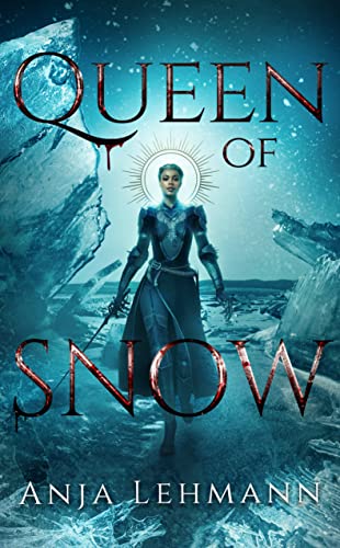 Queen of Snow (Lost Kingdom Saga)