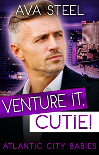 Venture it, Cutie!: Schwanger vom CEO (Atlantic City Babies 4)