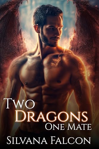 Two Dragons, One Mate (The Last Mortals Book 2)