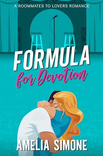 Formula for Devotion: A Roommates to Lovers Romance (Excelling @ Love Book 5)