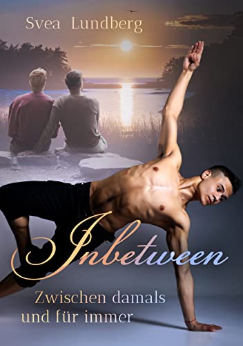 Inbetween: Zwischen damals und für immer