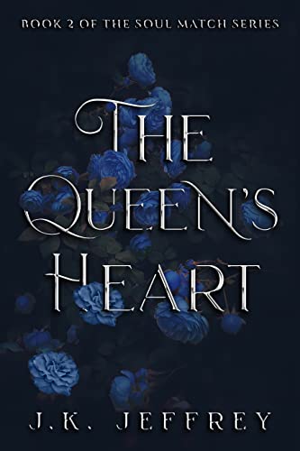 The Queen’s Heart (Soul Match Series Book 2)