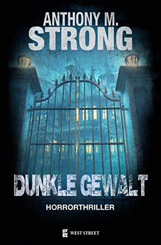 Dunkle Gewalt (John Decker 10)