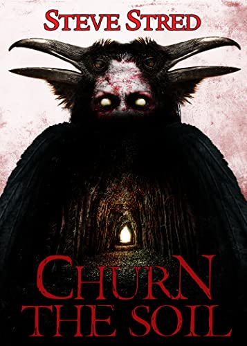 Churn the Soil: A Pulse-Pounding, High-Stakes Cold Weather Paranormal Folklore Novel
