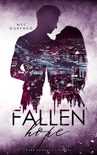 Fallen Hope (Boss Dark Romance Suspense, Haters-to-Lovers) (Fallen Desire, Hope, Redemption 2)
