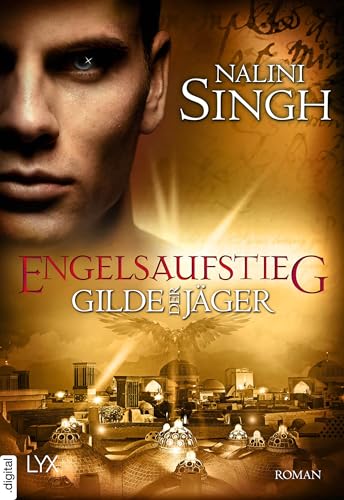 Gilde der Jäger - Engelsaufstieg (Elena-Deveraux-Serie 15)