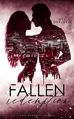Fallen Redemption (Boss Dark Romance Suspense, Haters-to-Lovers) (Fallen Desire, Hope, Redemption 3)