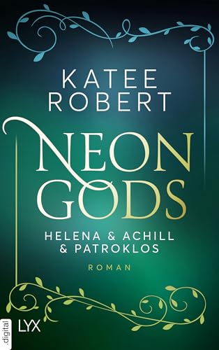 Neon Gods - Helena & Achill & Patroklos (Dark Olympus 3)