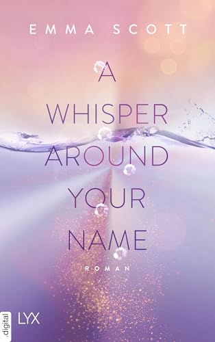 A Whisper Around Your Name (Das Dreamcatcher-Duett 1)
