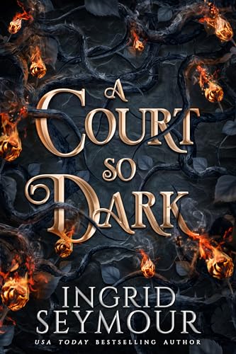 A Court So Dark (Healer of Kingdoms Book 3)