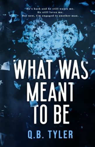 What Was Meant To Be