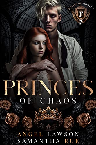 Princes of Chaos (Dark College Bully Romance): Royals of Forsyth U (Royals of Forsyth University Book 7)