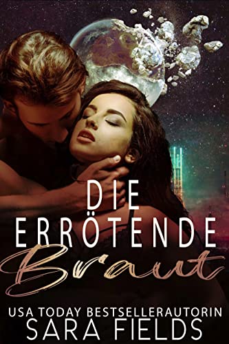 Die Errötende Braut: Eine Raue Postapokalyptische Romance