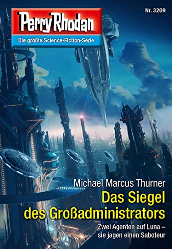 Perry Rhodan 3209: Das Siegel des Großadministrators: Perry Rhodan-Zyklus "Fragmente" (Perry Rhodan-Erstauflage)