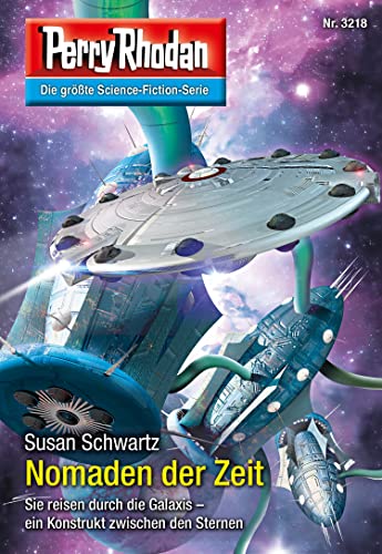 Perry Rhodan 3218: Nomaden der Zeit: Perry Rhodan-Zyklus "Fragmente" (Perry Rhodan-Erstauflage)