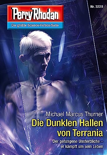 Perry Rhodan 3229: Die Dunklen Hallen von Terrania: Perry Rhodan-Zyklus "Fragmente" (Perry Rhodan-Erstauflage)