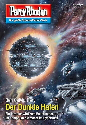 Perry Rhodan 3247: Der Dunkle Hafen: Perry Rhodan-Zyklus "Fragmente" (Perry Rhodan-Erstauflage)