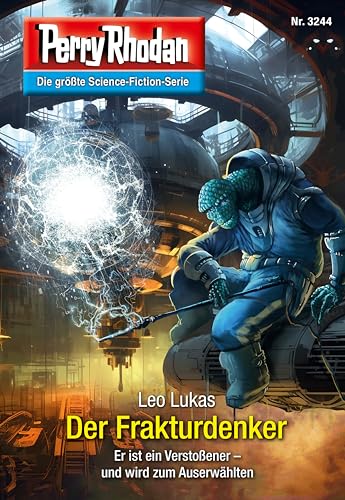 Perry Rhodan 3244: Der Frakturdenker: Perry Rhodan-Zyklus "Fragmente" (Perry Rhodan-Erstauflage)