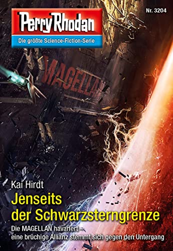 Perry Rhodan 3204: Jenseits der Schwarzsterngrenze: Perry Rhodan-Zyklus "Fragmente" (Perry Rhodan-Erstauflage)