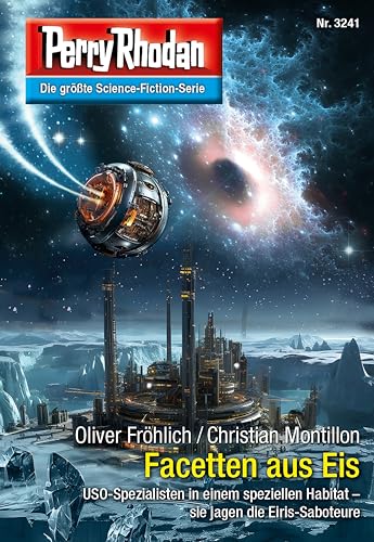 Perry Rhodan 3241: Facetten aus Eis: Perry Rhodan-Zyklus "Fragmente" (Perry Rhodan-Erstauflage)