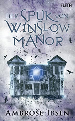Der Spuk von Winslow Manor: Unheimlicher Thriller (The Beckoning Dead 3)