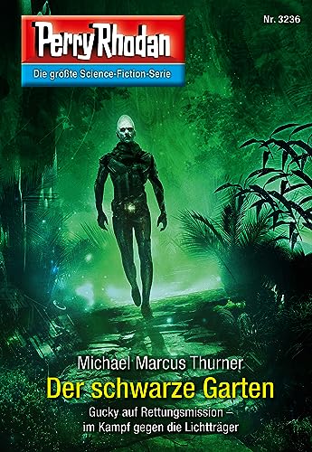 Perry Rhodan 3236: Der schwarze Garten: Perry Rhodan-Zyklus "Fragmente" (Perry Rhodan-Erstauflage)