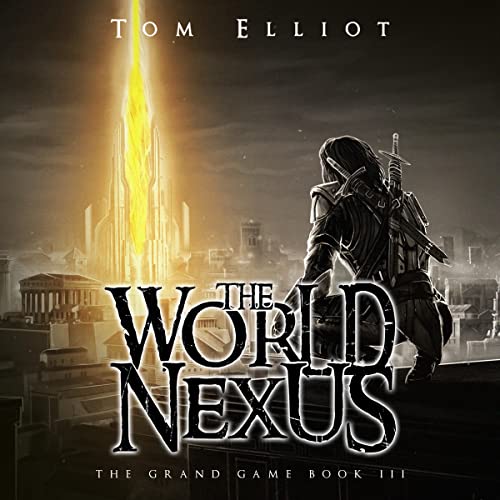 World Nexus: The Grand Game, Book 3