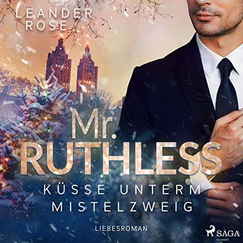 Mr. Ruthless - Küsse unterm Mistelzweig