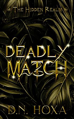 Deadly Match (The Hidden Realm Book 3)