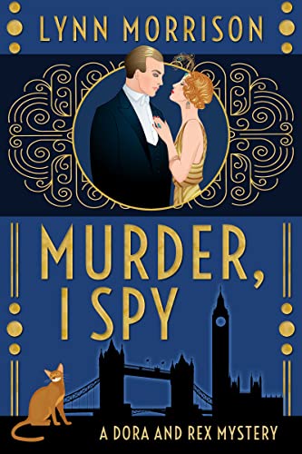 Murder, I Spy: A Dora and Rex Mystery (Dora and Rex 1920s Mysteries Book 1)
