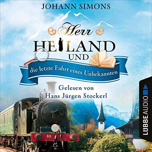 Herr Heiland und die letzte Fahrt eines Unbekannten: Herr Heiland 9