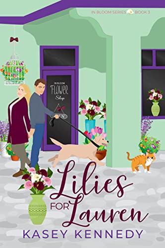 Lilies for Lauren (In Bloom Book 3)