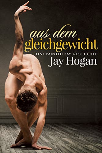 Aus Dem Gleichgewicht— Eine Painted Bay Geschichte
