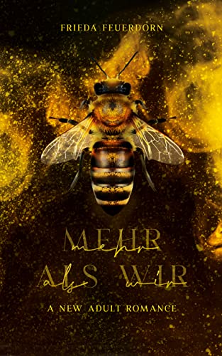 Mehr Als Wir: A New Adult Romance (Mehr-Reihe 3)